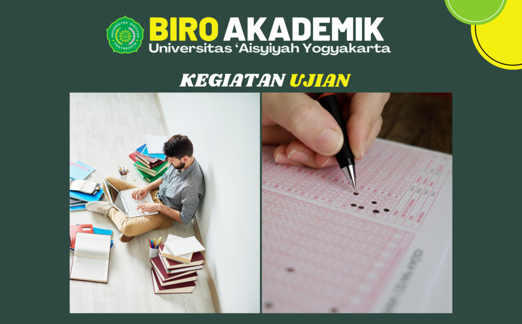 INFORMASI PELAKSANAAN UJIAN TENGAH SEMESTER GENAP TAHUN AKADEMIK 2024/2025 UNIVERSITAS ‘AISYIYAH YOGYAKARTA