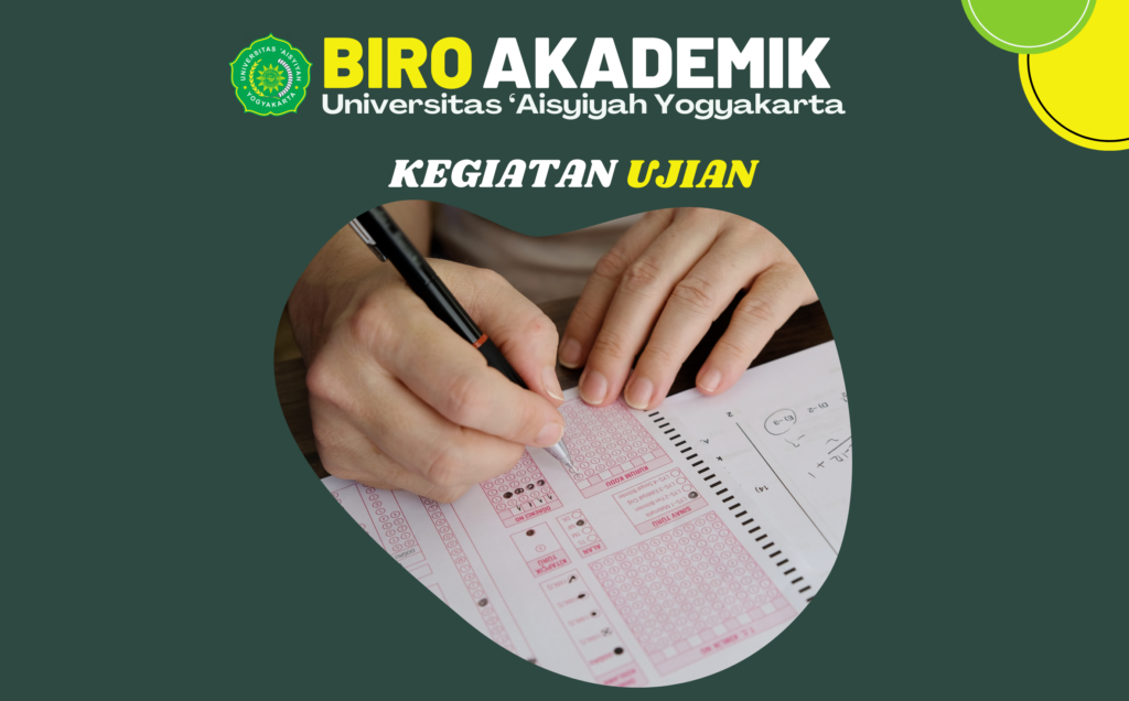INFORMASI JADWAL UJIAN AKHIR SEMESTER GENAP TAHUN AKADEMIK 2025-2026 UNIVERSITAS ‘AISYIYAH YOGYAKARTA