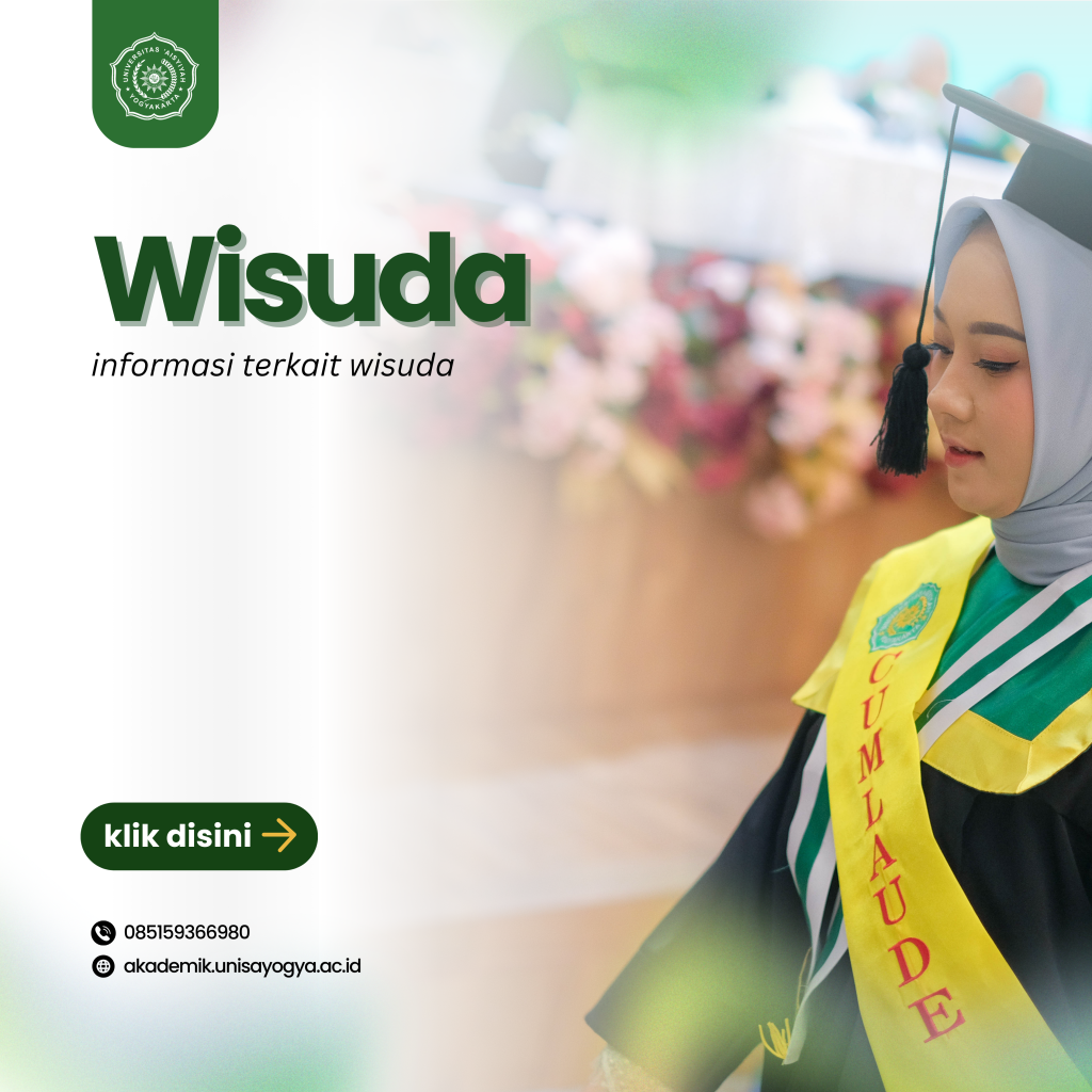PENGUMUMAN JADWAL PENYELENGGARAAN WISUDA PERIODE KE-23 BULAN APRIL 2025 TAHUN AKADEMIK 2024/2025 UNIVERSITAS ‘AISYIYAH YOGYAKARTA