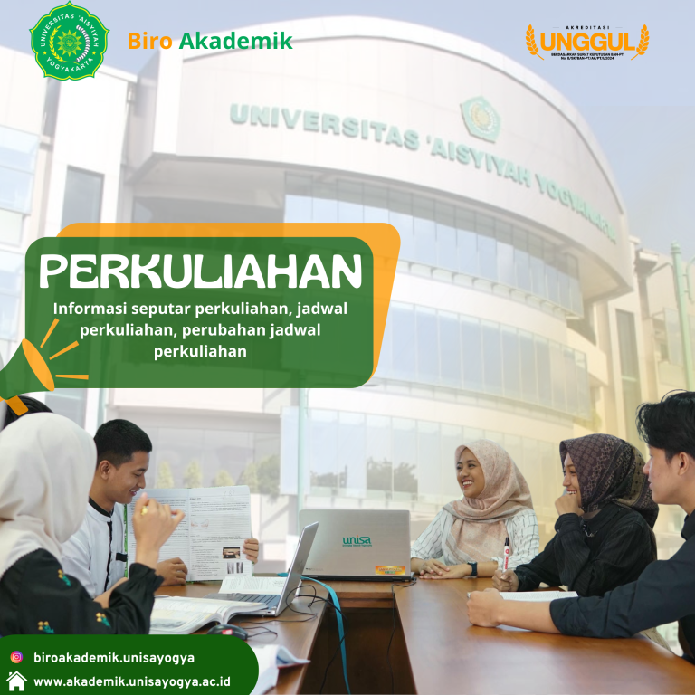 INFORMASI PELAKSANAAN KEGIATAN PERKULIAHAN SEMESTER GENAP TAHUN AKADEMIK 2025/2026 UNIVERSITAS ‘AISYIYAH YOGYAKARTA