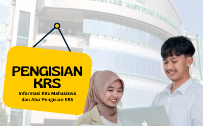 INFORMASI PERPANJANGAN PENGISIAN KRS SEMESTER GASAL TAHUN AKADEMIK 2025/2026 UNIVERSITAS ‘AISYIYAH YOGYAKARTA