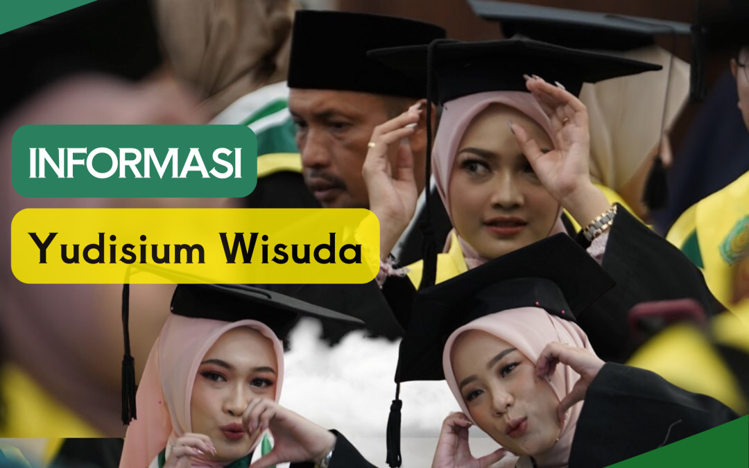 PAHAMI PERSYARATAN PENDAFTARAN YUDISIUM-WISUDA UNIVERSITAS ‘AISYIYAH YOGYAKARTA